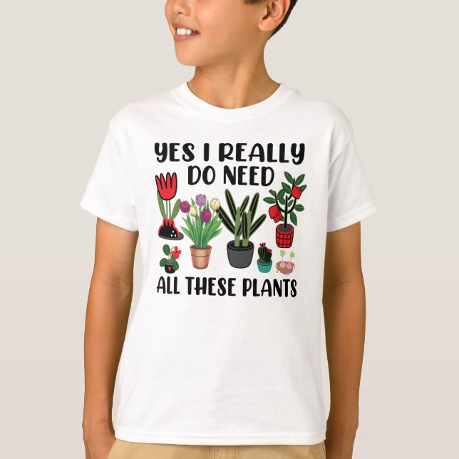 T-shirt Oui J'Ai Vraiment Besoin De Tous Ces Jardinages Pl (Devant)