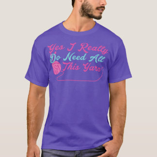T-shirt Oui J'Ai Vraiment Besoin De Tout Ce Fil