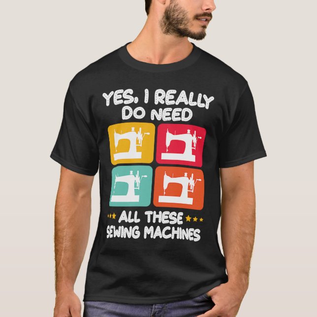 T-shirt Oui J'Ai Vraiment Besoin De Toutes Ces Machines À  (Devant)