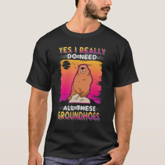 T-shirt Oui, J'Ai Vraiment Besoin De Toutes Ces Marmottes 