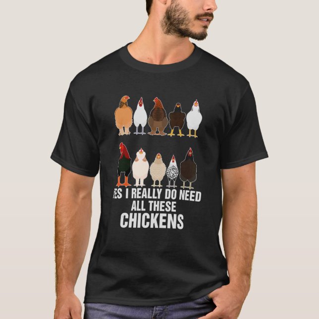 T-shirt Oui, J'Ai Vraiment Besoin De Toutes Ces Poulets Wo (Devant)