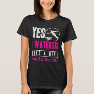 T-shirt Oui je fais du ski nautique comme une fille Vous v