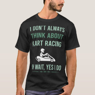 T-shirt Oui Je Fais Kart Racing Karts