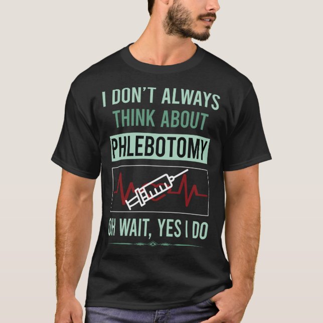 T-shirt Oui Je fais Phlebotomie Phlebotomiste (Devant)