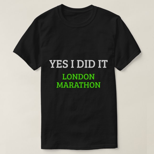 T-shirt Oui, je l'ai fait - London Marathon (Design devant)