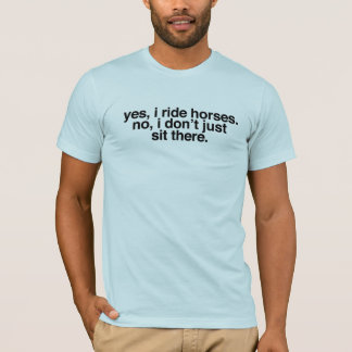T-shirt Oui, je monte des chevaux