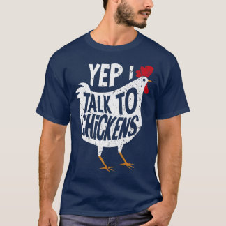 T-shirt Oui, je parle à Chickens Lady Farmer Chicken Lover