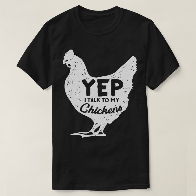 T-shirt Oui, je parle à mon Chickens Gift Farmer Homestead (Design devant)