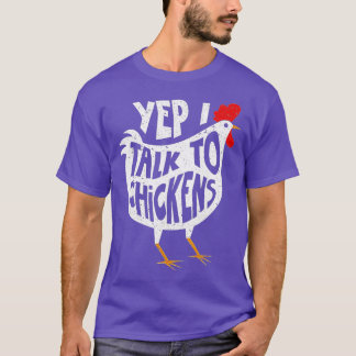 T-shirt Oui, Je Parle Aux Poulets