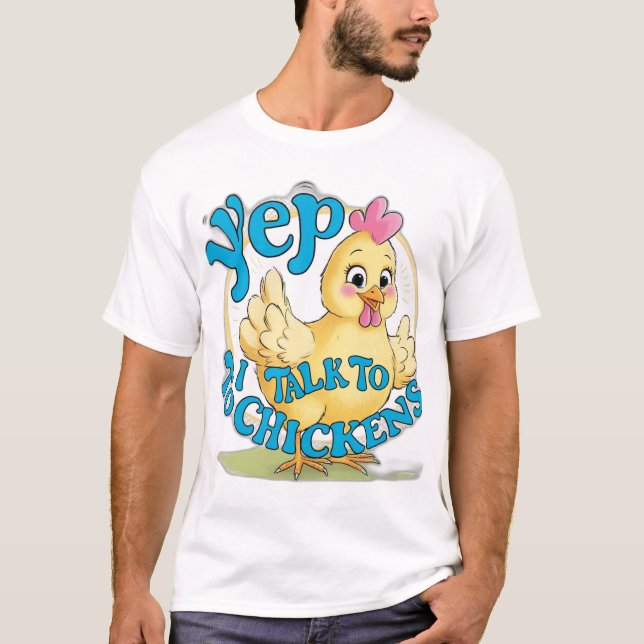 T-shirt Oui, Je Parle Aux Poulets (Devant)