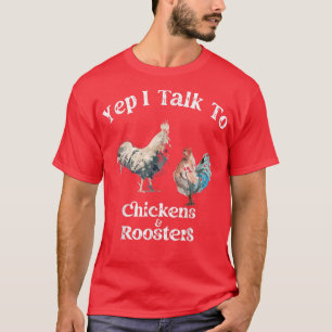 T-shirt Oui Je Parle Aux Poulets Et Aux Coqs Drôle Rooster