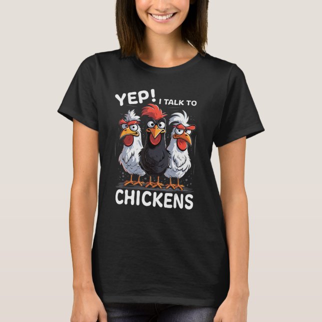 T-shirt Oui, Je Parle Aux Poulets Mignons (Devant)