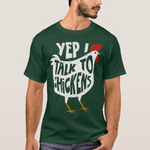 T-shirt Oui, je parle aux pouletsMignons bouffées de po