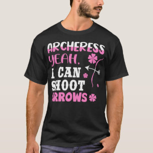 T-shirt Oui Je Peux Tirer Des Flèches