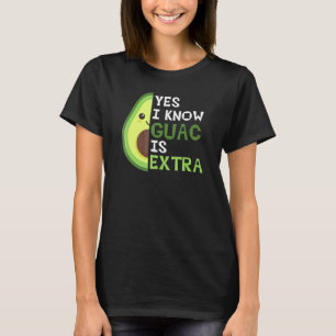 T-shirt Oui Je Sais Que Guac Est Extra Mignonne Avocado Gu