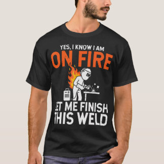 T-shirt Oui je sais que je suis en feu laissez-moi finir -