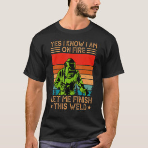 T-shirt Oui Je Sais Que Je Suis En Feu Laissez-Moi Finir C