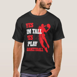 T-shirt Oui Je Suis Grand Oui Je Joue Au Basket-Ball 3