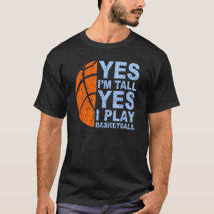 T-shirt Oui Je suis grand oui je joue au basket-ball - Bas