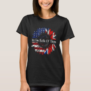 T-shirt Oui, je suis tous les deux à moitié américain demi