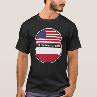 T-shirt Oui Je Suis Tous Les Deux Drapeau De Pologne