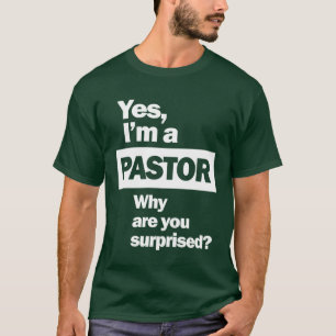 T-shirt Oui, je suis un pasteur Drôle Citation chrétienne