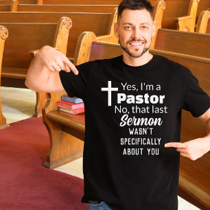 T-shirt Oui, je suis un pasteur, sermon pas à propos de vo