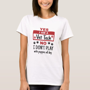 T-shirt Oui, je suis un technicien vétérinaire Non je ne j