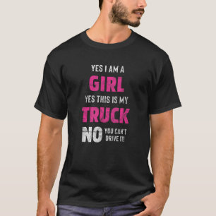 T-shirt Oui Je suis une fille Oui c'est mon camion Tee