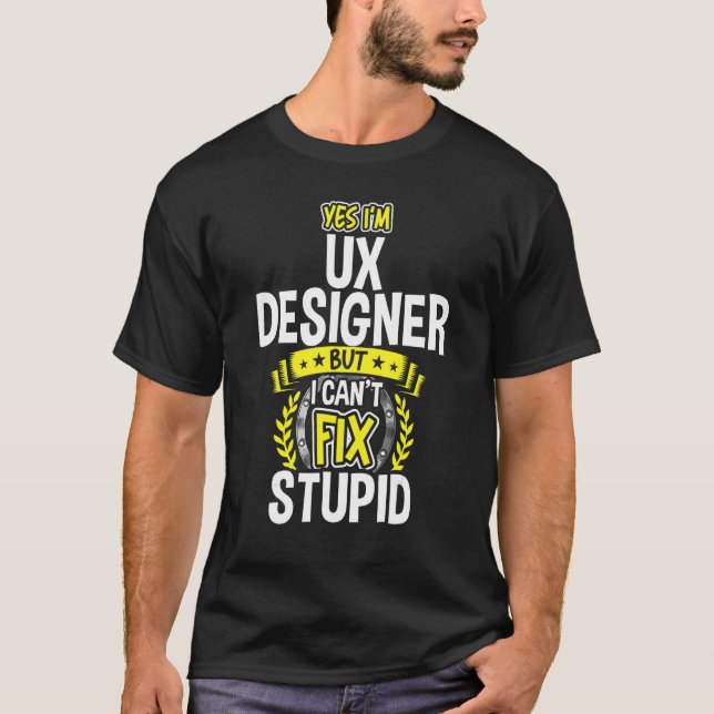T-shirt Oui, je suis Ux Designer (Devant)