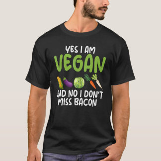 T-shirt Oui Je suis végétarien Non Je ne manque pas Bacon