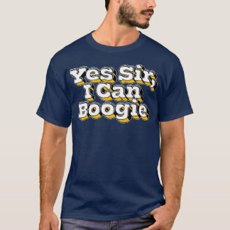 T-shirt Oui Monsieur, je peux boogie