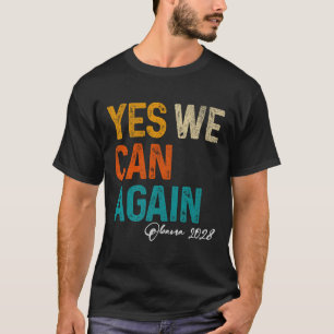 T-shirt Oui, nous pouvons à nouveau Obama pour le Présiden