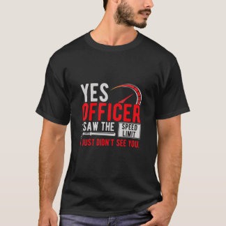 T-shirt Oui Officier J'Ai Vu La Limite De Vitesse Moped Ch