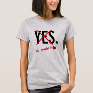 T-shirt Oui Ok Peut-Être Que Les Femmes Aiment La Fête D