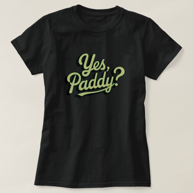 T-shirt Oui Paddy Femmes Oui Paddy Baby Funny St patrick (Design devant)