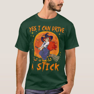 T-shirt Oui Peut Conduire Un Bâton Drôle Sorcière Roulante