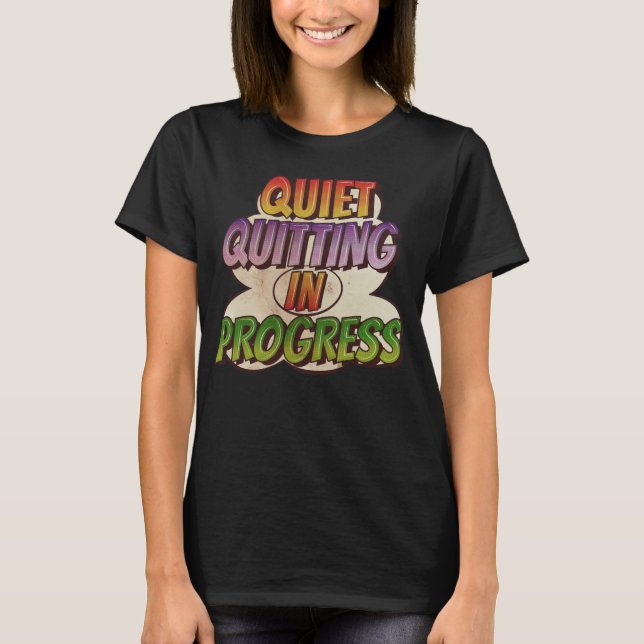 T-shirt Ouiet Quitter Travail Comic Book Cartoon (Devant)