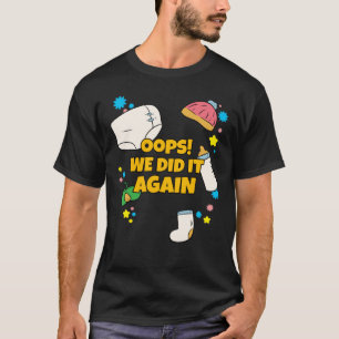 T-shirt Oups, on a recommencé la grossesse Faire-part bébé