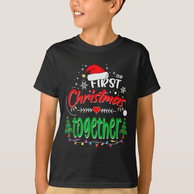 T-shirt Our First Christmas Together 2021 1st Christmas  (Devant)