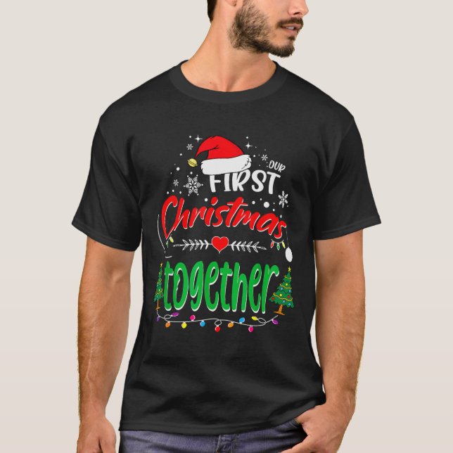 T-shirt Our First Christmas Together 2021 1st Christmas  (Devant)