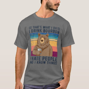 T-shirt Ours C'est ce que je fais Je bois du Bourbon Je d