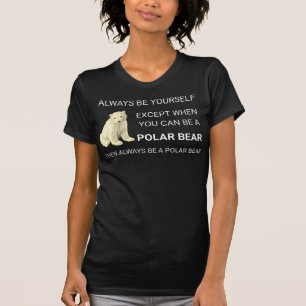 T-shirt Ours Polaire Funny Soyez Toujours Un Ours Ours Amo