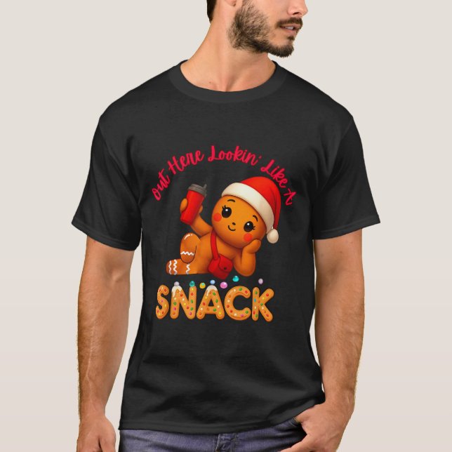 T-shirt Out Here Looking Like A Snack Funny Xmas Light Gin (Devant)