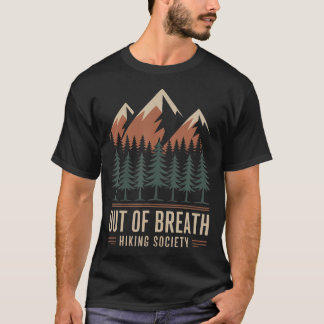 T-shirt Out Of Breath Hiking Society Funny