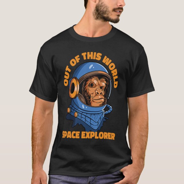 T-shirt Out Of This World Space Explorer Space Astronaut (Devant)
