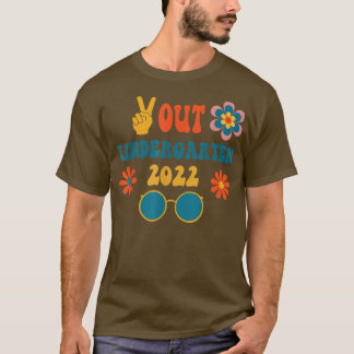 T-shirt Out Peace Kindergarten Graduation 2022 Drôle Pour
