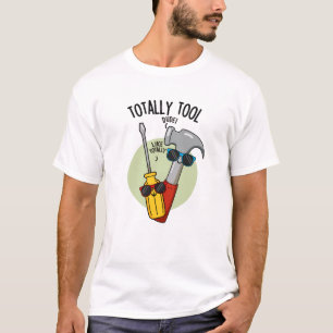 T-shirt Outil Totalement amusant Handyman Pun