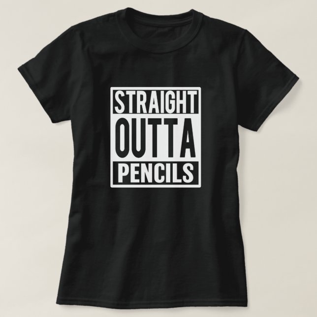 T-shirt Outta droit crayonne le professeur drôle disant la (Design devant)