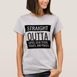 T-shirt Outta droit tout chemise de professeur